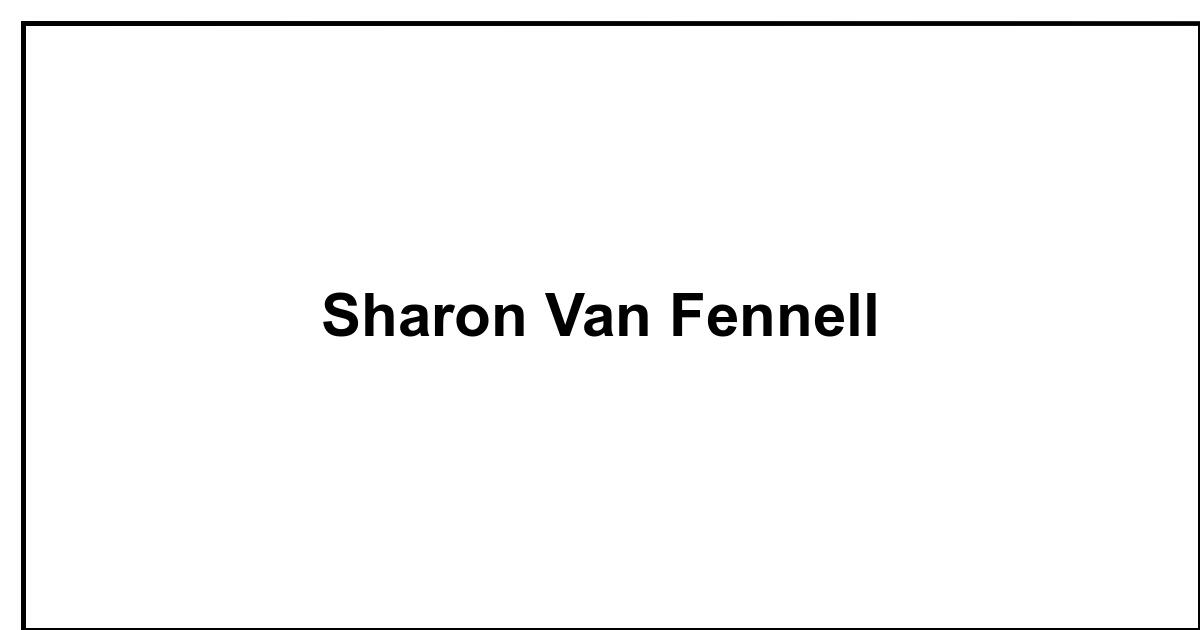 Obituary: Sharon Van Fennell